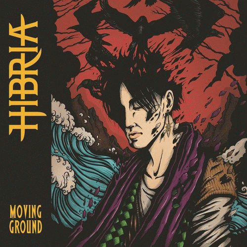 Hibria : Moving Ground